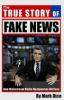 The_true_story_of_fake_news