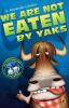 We_are_not_eaten_by_yaks