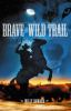 Brave_the_wild_trail