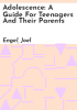 Adolescence__a_guide_for_teenagers_and_their_parents