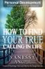 How_to_find_your_true_calling_in_life