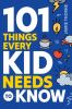 101_Things_every_kid_needs_to_know