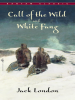 The_call_of_the_wild__and__White_Fang