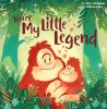 You_re_my_little_legend