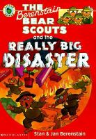 The_Berenstain_bear_scouts_and_the_really_big_disaster