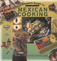 A_gringo_s_guide_to_authentic_Mexican_cooking