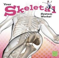 Your skeletal system works!