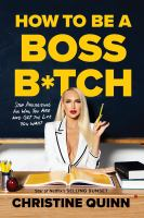 How_to_be_a_boss_b_tch