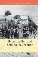 Homesteading_and_settling_the_frontier