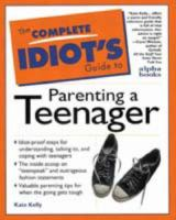 The_complete_idiot_s_guide_to_parenting_a_teenager