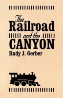 The_railroad_and_the_Canyon