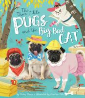 The_three_little_pugs_and_the_big__bad_cat
