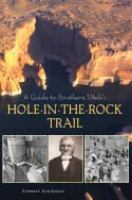 A_guide_to_southern_Utah_s_Hole-in-the-Rock_Trail