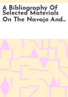 A_bibliography_of_selected_materials_on_the_Navajo_and_Zuni_Inidans