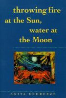 Throwing_fire_at_the_sun__water_at_the_moon