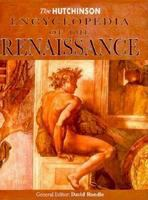 The_Hutchinson_encyclopedia_of_the_Renaissance