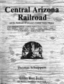 Central_Arizona_Railroad_and_the_railroads_of_Arizona_s_central_timber_region