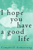 I_hope_you_have_a_good_life