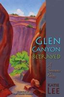 Glen_Canyon_betrayed