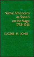 Native_Americans_as_shown_on_the_stage__1753-1916