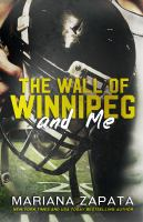 The_wall_of_Winnipeg_and_me