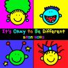 It_s_okay_to_be_different