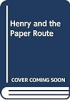 Henry_and_the_paper_route