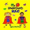 My_underpants_rule