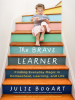 The_brave_learner