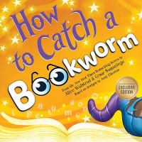 How_to_catch_a_bookworm