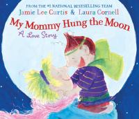 My_mommy_hung_the_moon